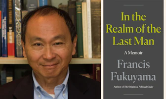 Francis Fukuyama: <em>In the Realm of the Last Man</em>
