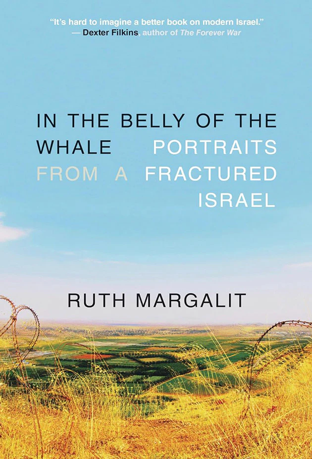 In the Belly of the Whale: Portraits from a Fractured Israel book cover