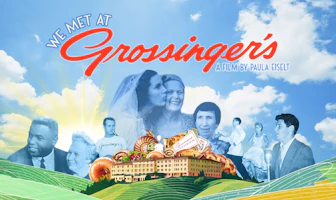 <em>We Met at Grossinger’s</em>: Screening and Conversation