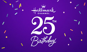 Hallmark Channel's 25th Birthday